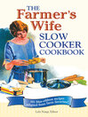 The Farmer's Wife Slow Cooker Cookbook (eBook): 101 blue-ribbon recipes adapted from farm favorites!